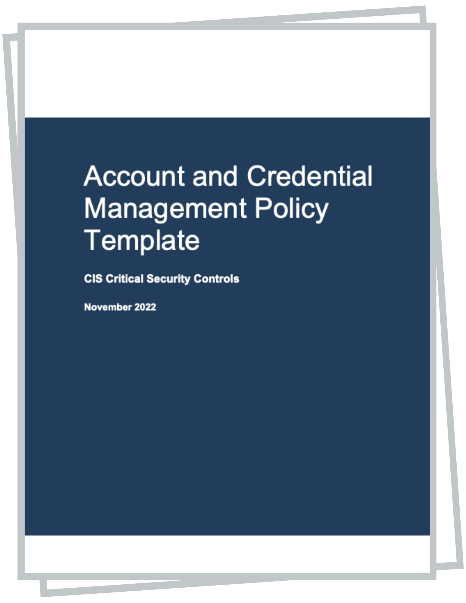 Account and Credential Management Policy Template for CIS Controls 5 and 6 image