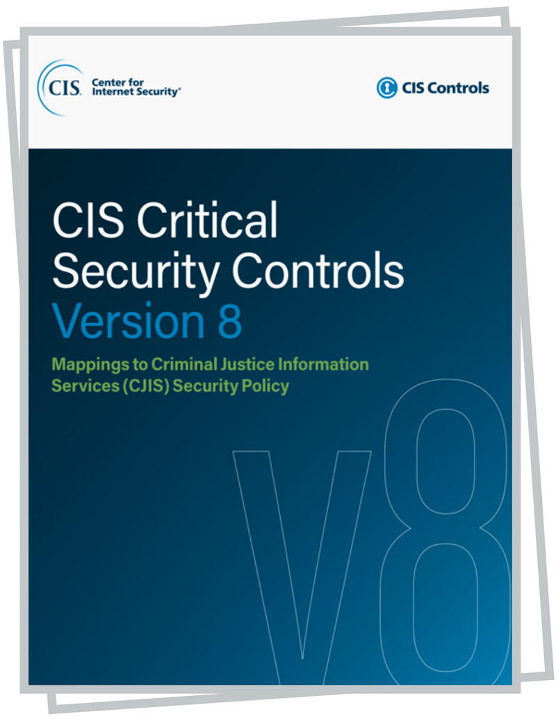 CIS Controls v8 Mappings to Criminal Justice Information Services White Paper