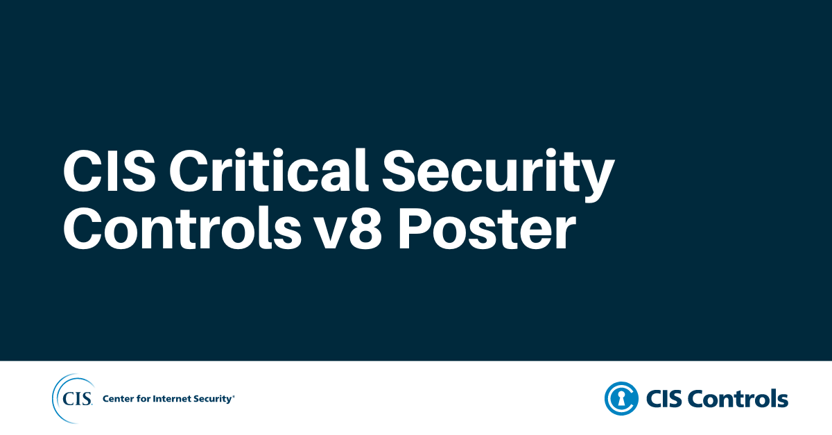 Cis Control Poster CIS Critical Security Controls v8 Poster