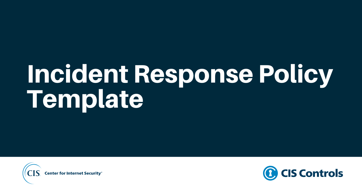 Incident Response Policy Template for CIS Control 17