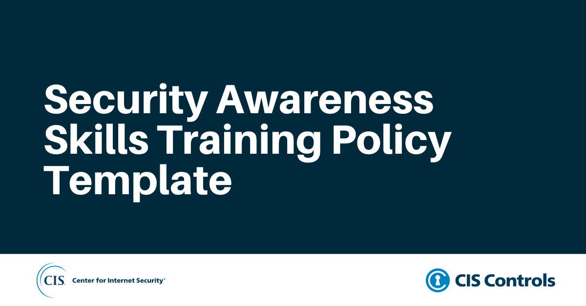 Security Awareness Skills Training Policy Template for CIS Control 14