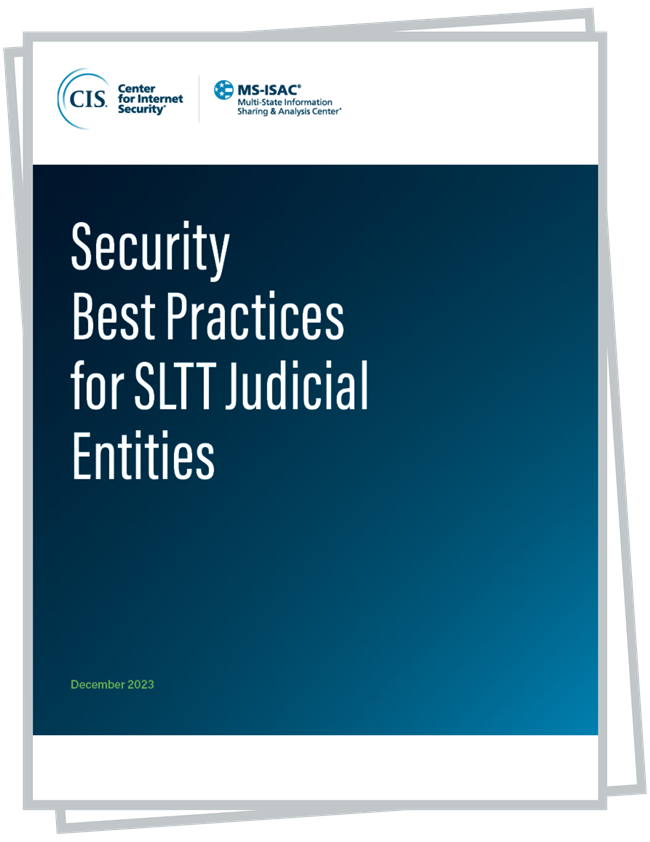 Security Best Practices for SLTT Judicial Entities