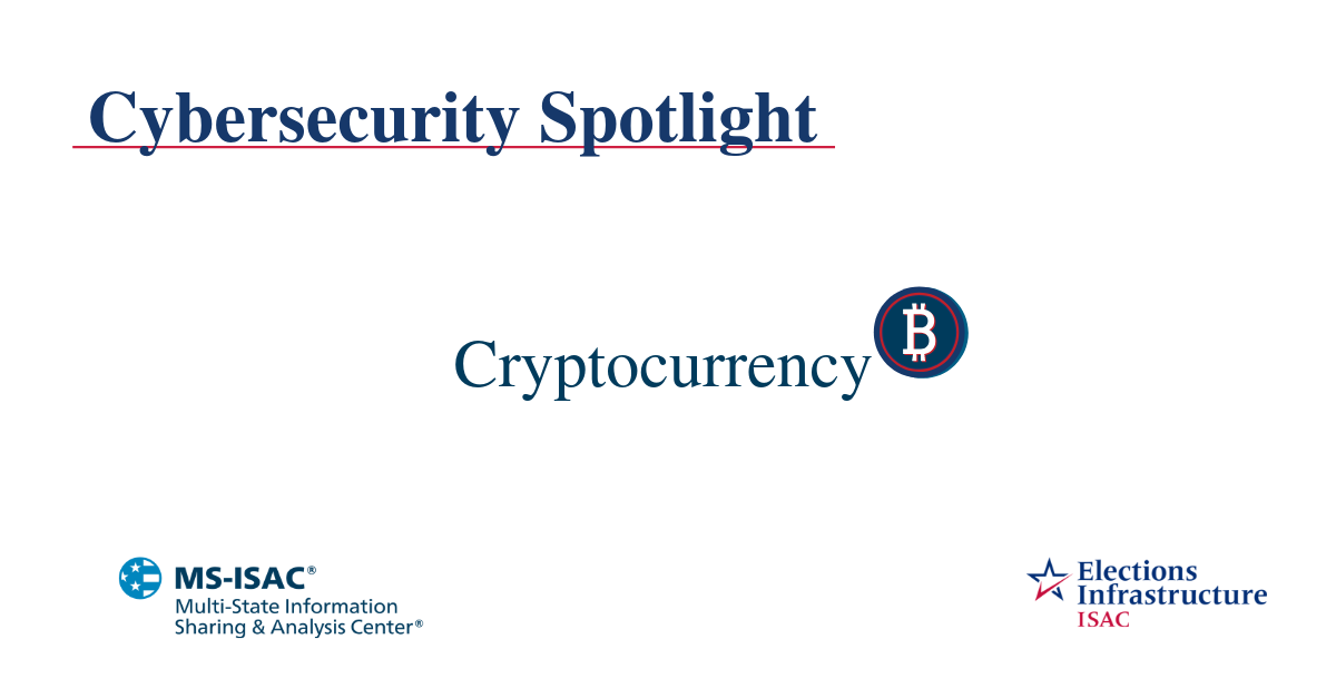Election Security Spotlight – Cryptocurrency