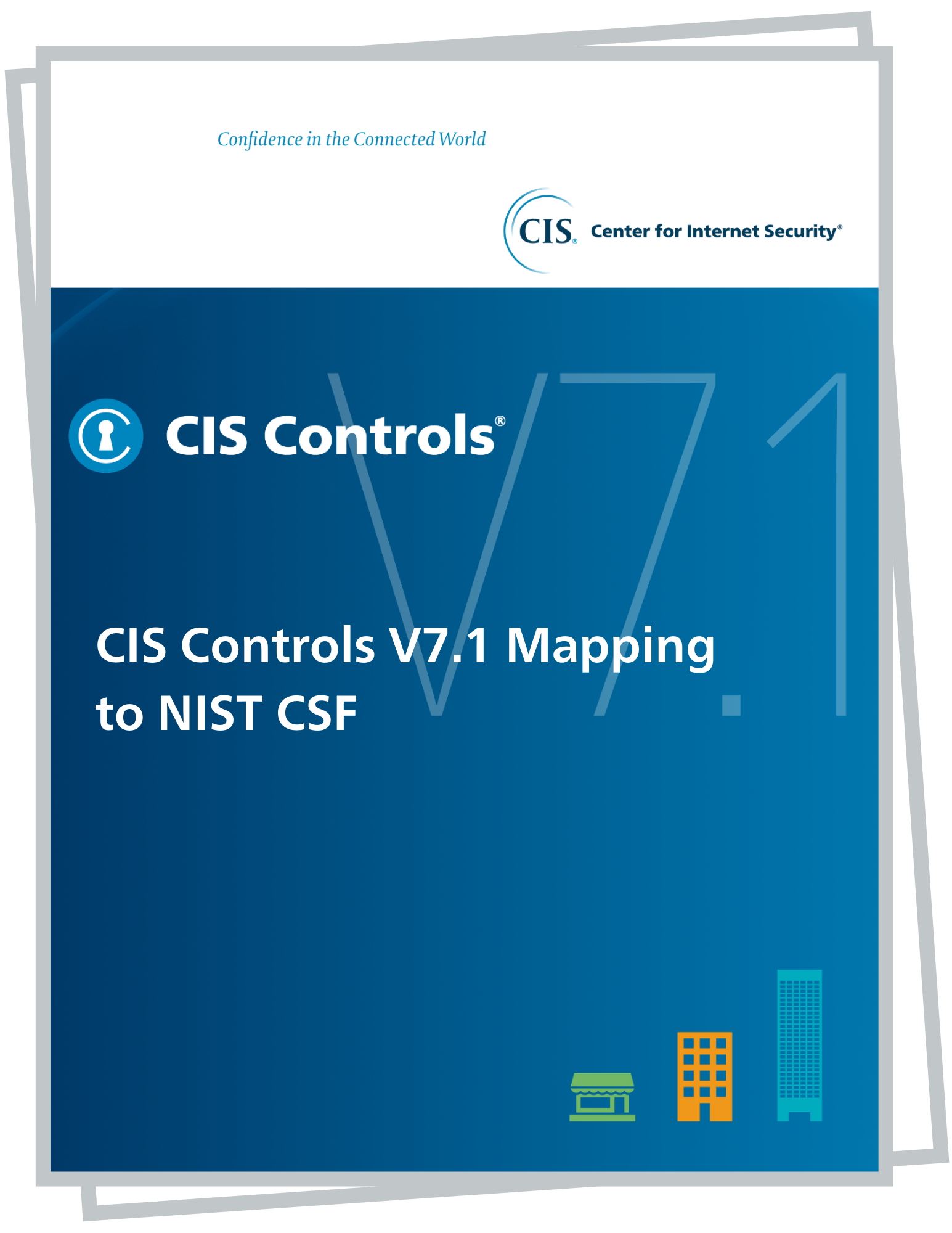 CIS Controls V7.1 Mapping to NIST CSF