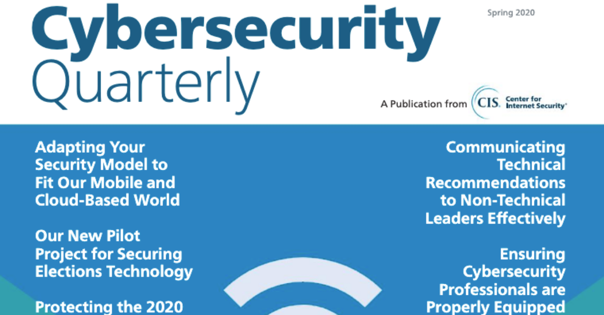 Cybersecurity Quarterly – Spring 2020