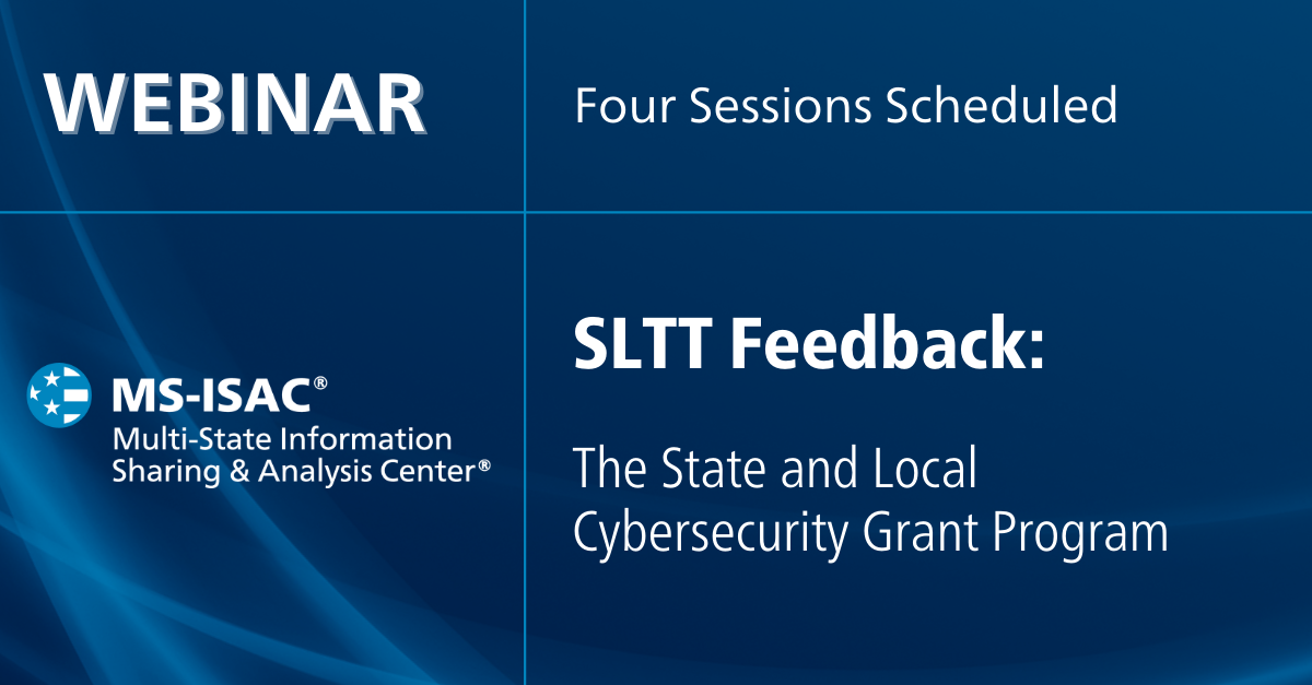 SLTT Feedback: The State and Local Cybersecurity Grant Program