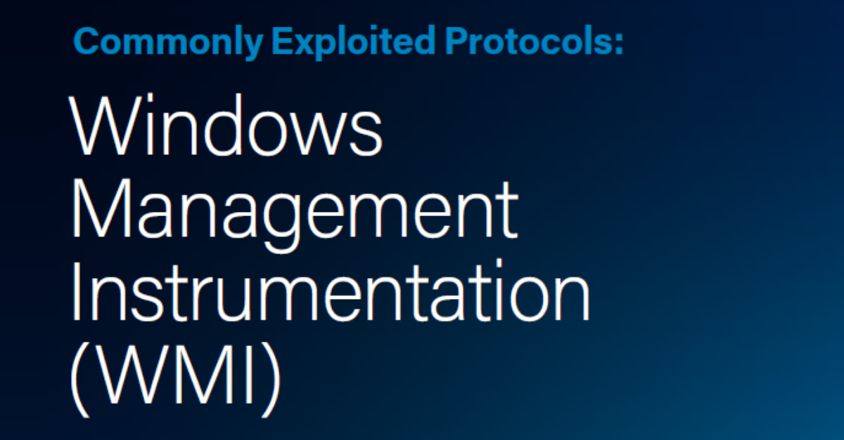 How to Defend Against Windows Management Instrumentation Attacks