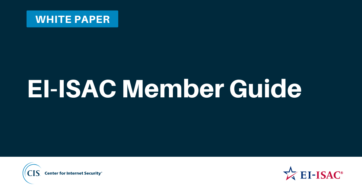EI-ISAC Member Guide white paper graphic