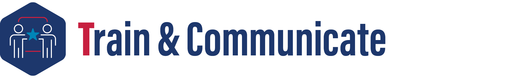 Train and Communicate